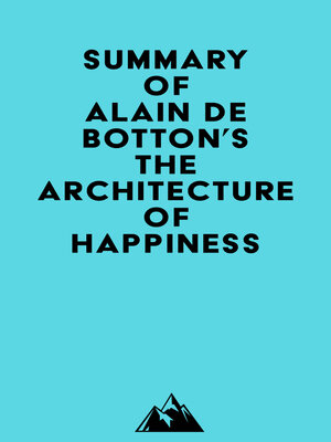 cover image of Summary of Alain de Botton's the Architecture of Happiness